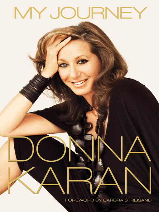 Title details for My Journey by Donna Karan - Available